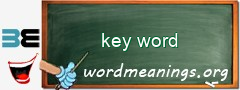 WordMeaning blackboard for key word